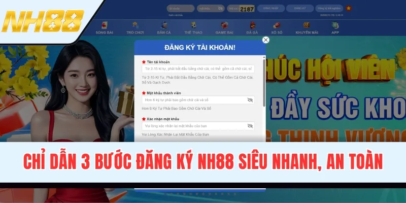 Chỉ dẫn 3 bước đăng ký NH88 siêu nhanh, an toàn