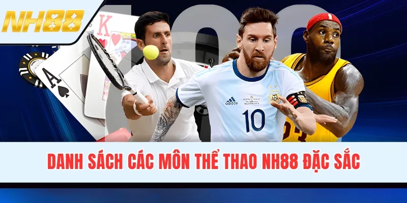 Danh sách các môn thể thao NH88 đặc sắc