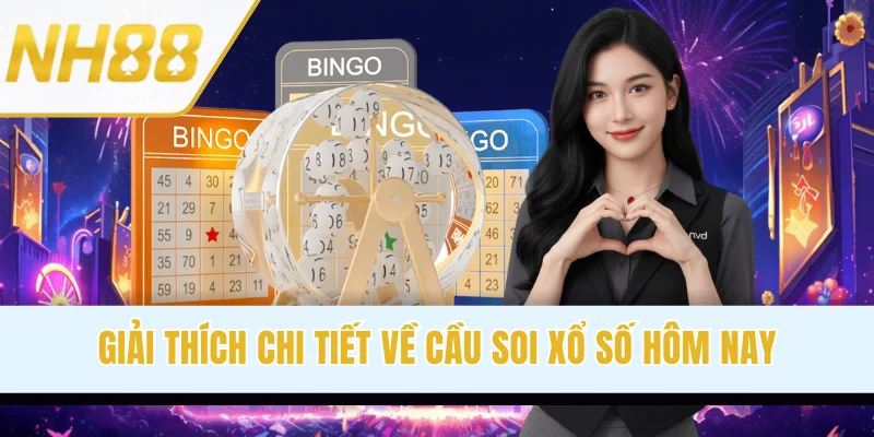 Giải thích chi tiết về cầu soi xổ số hôm nay