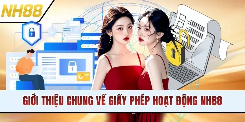 Giới thiệu chung về giấy phép hoạt động NH88