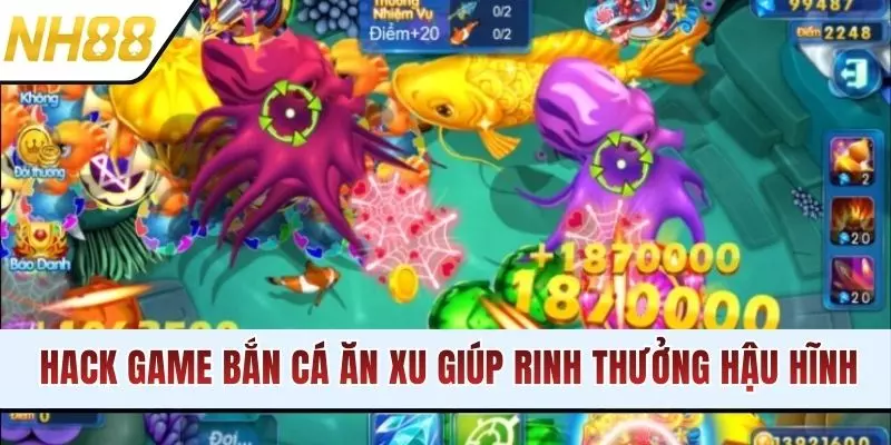 Hack Game Bắn Cá Ăn Xu Giúp Rinh Thưởng Hậu Hĩnh 24/24