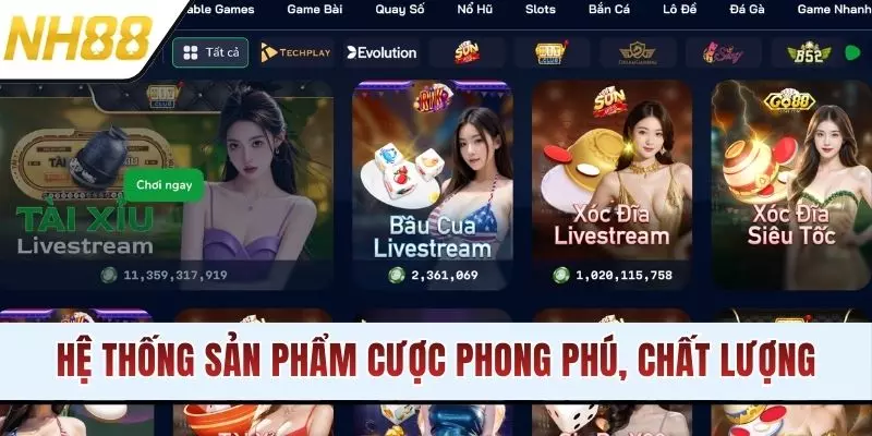Hệ thống sản phẩm cược phong phú, chất lượng