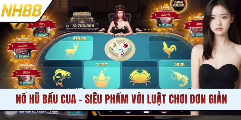 Nổ Hũ Bầu Cua - Siêu Phẩm Mới Nổi Với Luật Chơi Đơn Giản