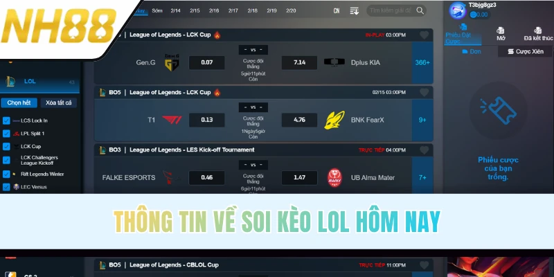 Tìm hiểu thông tin soi kèo LoL hôm nay